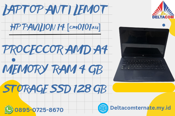 HP PAVILION 14 [cm0101au] , TYPE BARU BODY SLIM, PROSESOR AMD A4 RAM 4 GB SSD 128 GB DISPLAY 14 INCH MULUS , WARNAH HITAM, LECET SDIKIT,